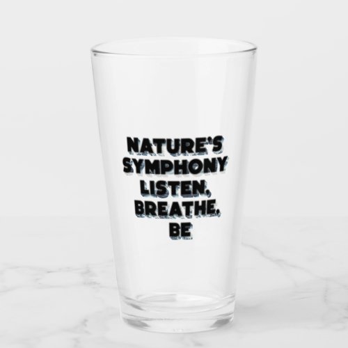 Natures Symphony Listen Breathe Be Glass