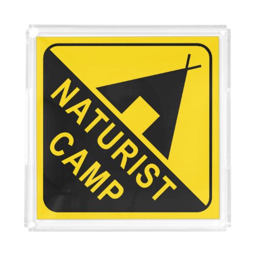 Naturist Camp Campsite Sign Acrylic Tray