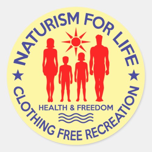 Naturist _ Naturism For Life Classic Round Sticker