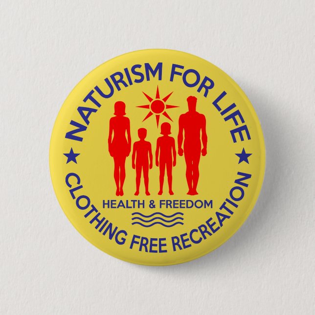 Naturist - Naturism For Life Pinback Button (Front)