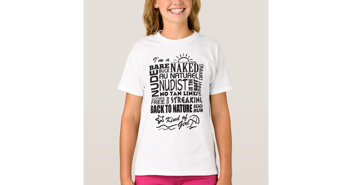 Vuci broj Jeku  Naturist/Nudist Girls T-Shirt | Zazzle