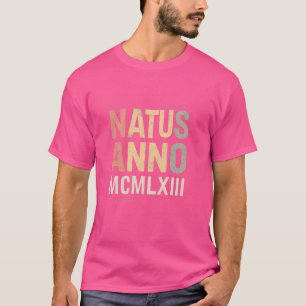 Natus Anno 1963 Birthday Party Roman Numerals MCML T-Shirt