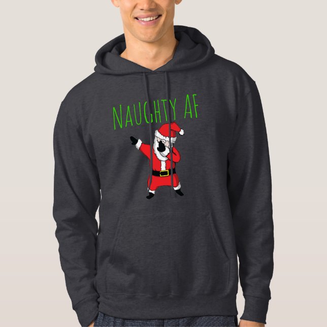 Naughty AF Dabbing Santa Claus Merry Christmas Hoodie (Front)