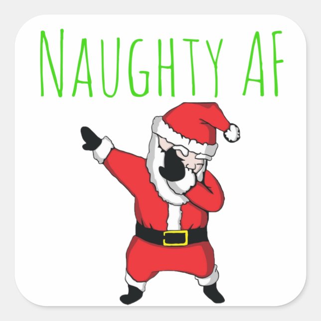 Naughty AF Dabbing Santa Claus Merry Christmas Square Sticker (Front)