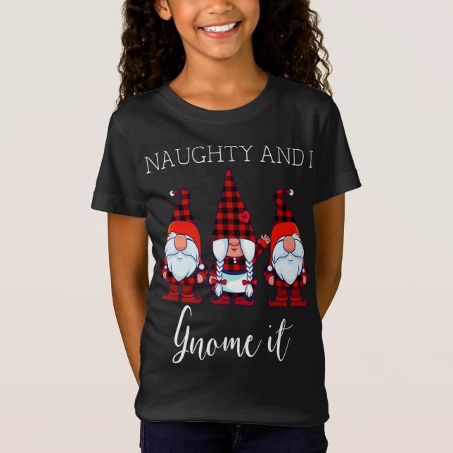 Naughty and I Gnome It Christmas Three Buffalo Pla T-Shirt (Front)