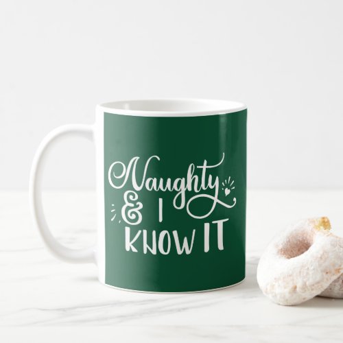 naughty and I know it Funny Christmas Coffee Mug