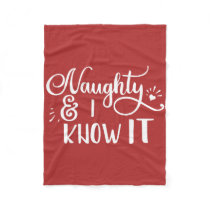 naughty and I know it Funny Christmas Fleece Blanket