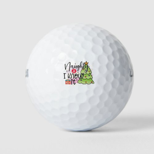 Naughty And I Know It _ Funny Christmas Golf Balls
