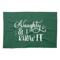 naughty and I know it Funny Christmas Kitchen Towel