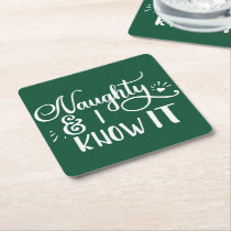 naughty and I know it Funny Christmas Square Paper Coaster