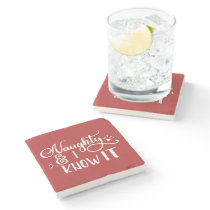 naughty and I know it Funny Christmas Stone Coaster