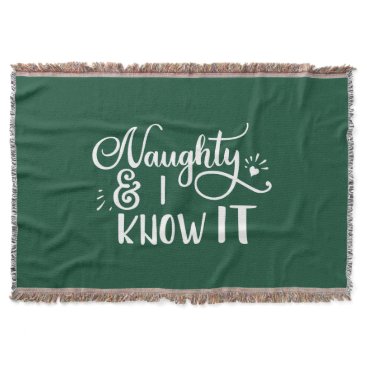 naughty and I know it Funny Christmas Throw Blanket