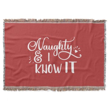 naughty and I know it Funny Christmas Throw Blanket