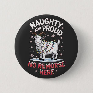 Naughty and Proud No Remorse Funny Christmas Sheep Button
