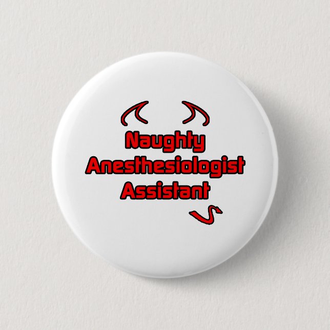 Naughty Anesthesiologist Assistant Button (Front)