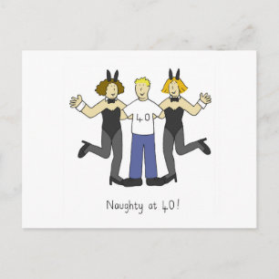 Naughty at 40! Birthday Greetings Cartoon. Postcard