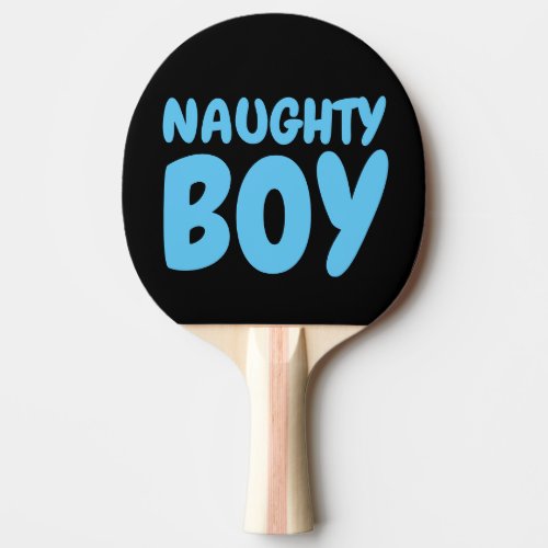 NAUGHTY BOY PING PONG PADDLES