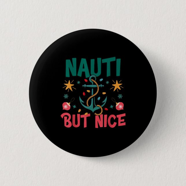 Naughty But Nice Funny Nautical Christmas Pun Joke Button (Front)
