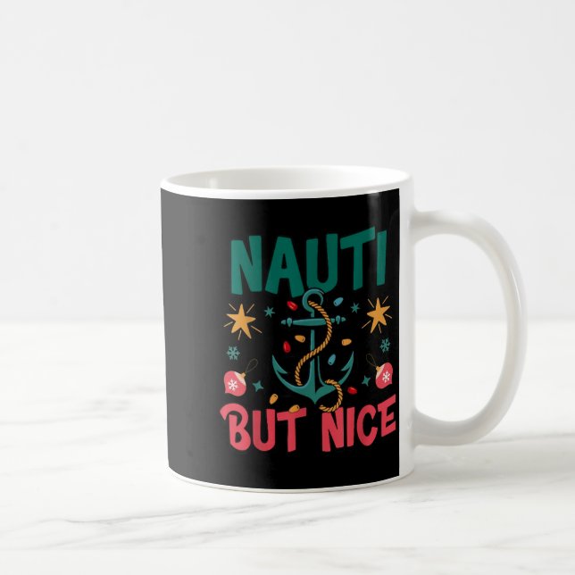 Naughty But Nice Funny Nautical Christmas Pun Joke Coffee Mug (Right)