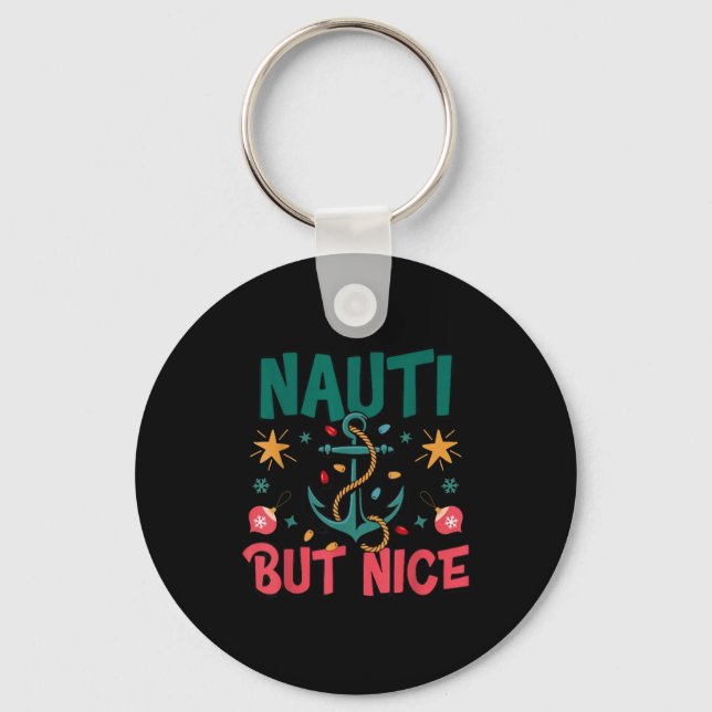 Naughty But Nice Funny Nautical Christmas Pun Joke Keychain (Front)