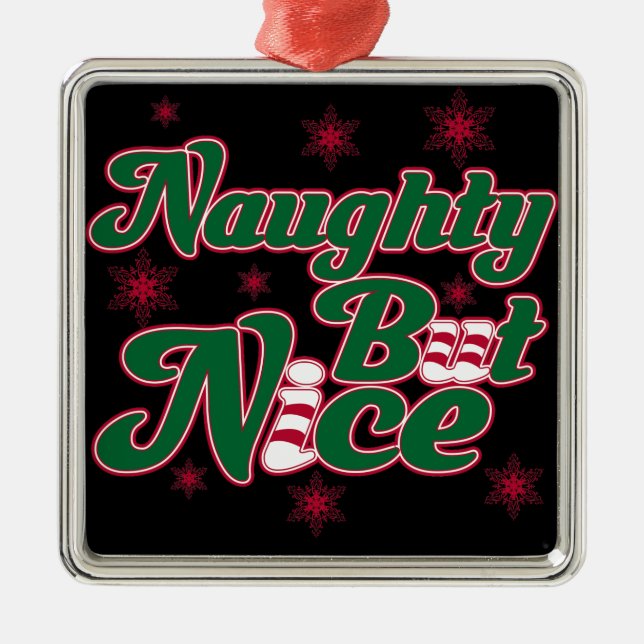 Naughty But Nice Metal Ornament (Front)