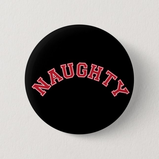Naughty Button (Front)
