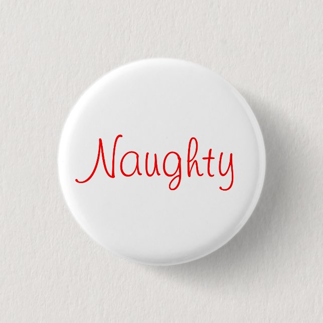Naughty Button (Front)