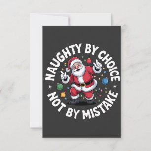 Naughty By Choice Not By Mistake Funny Bad Santa  Note Card