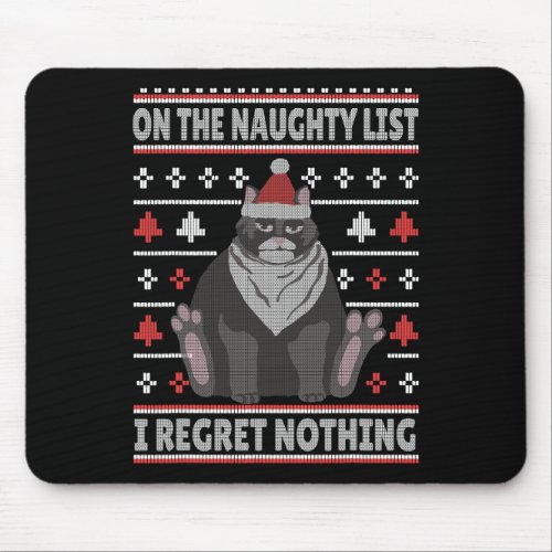 Naughty Cat Xmas Ugly sweater I Regret Nothing Chr Mouse Pad