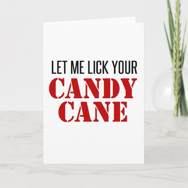 Naughty Christmas Card Let Me Lick Your Candy Cane (Front)