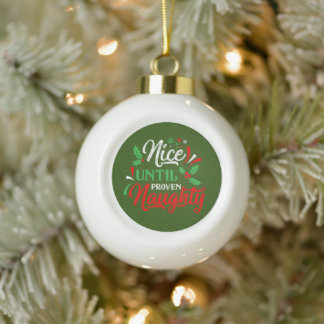 Naughty Christmas Ceramic Ball Christmas Ornament