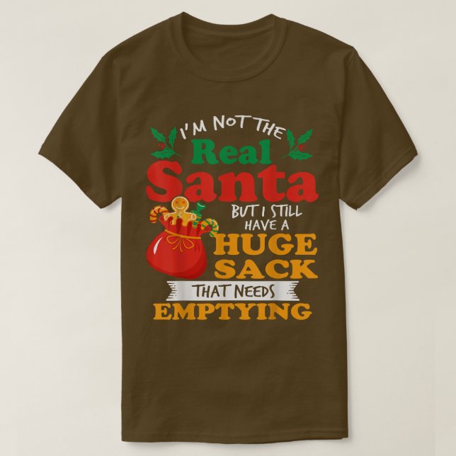 Naughty christmas for men huge package sack dirty  T-Shirt (Design Front)