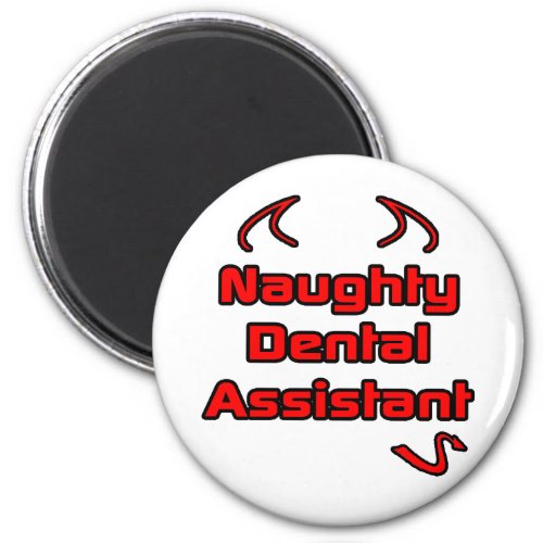 Naughty Dental Assistant Magnet