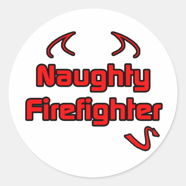 Naughty Firefighter Classic Round Sticker (Front)