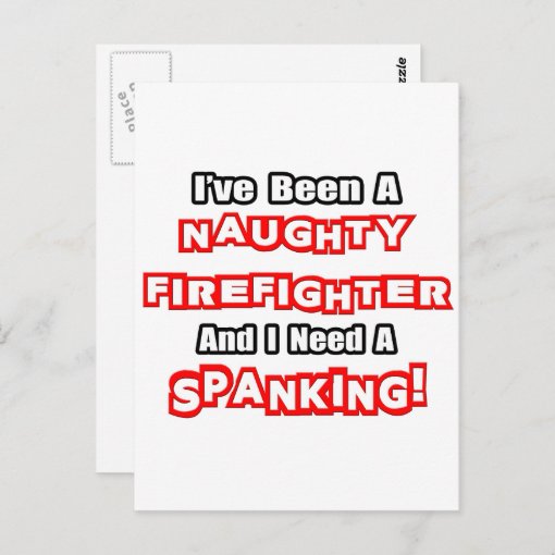 Naughty Firefighter Need A Spanking Postcard Zazzle