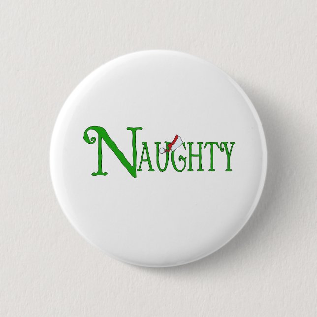 Naughty for Christmas Pinback Button (Front)