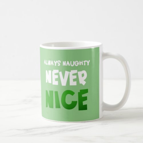 Naughty Forever Coffee Mug