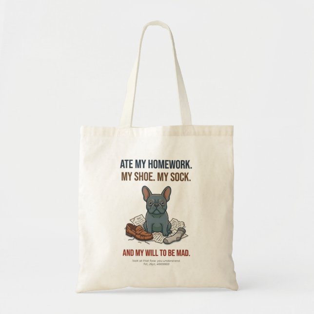 Naughty Frenchie Ate Everything Dog Mom Funny Tote Bag (Front)