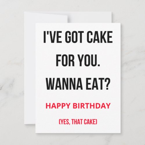 Naughty Funny Happy Birthday Card _ Got a Cake