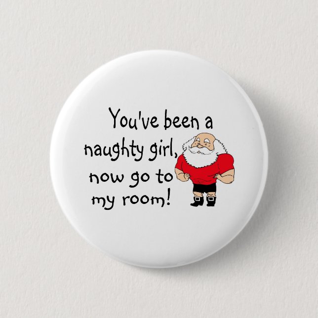 Naughty Girl Go To My Room Button (Front)