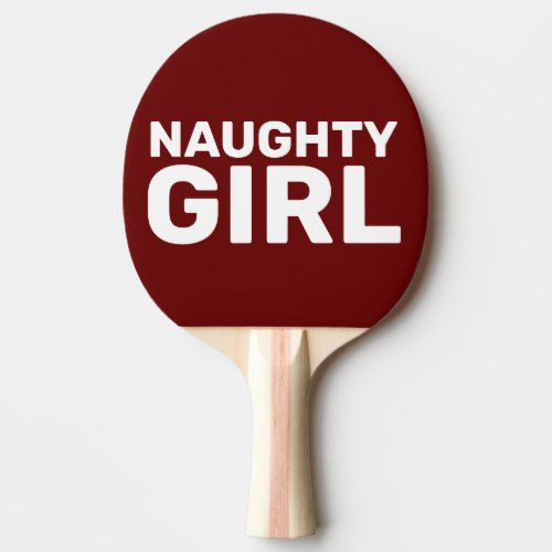 NAUGHTY GIRL PING PONG PADDLES