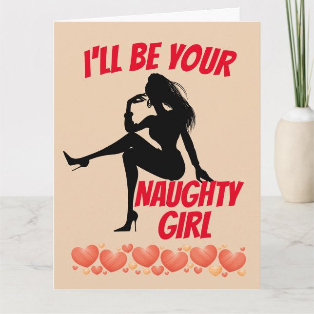 NAUGHTY GIRL ROMANTIC GREETING CARD 4 HUSBAND HIM (Front)