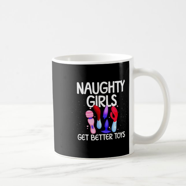 Naughty Girls Get Better Toys Women's Raunchy Chri Coffee Mug (Right)