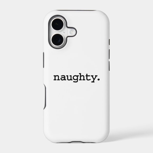 naughty. iphone case (Back)
