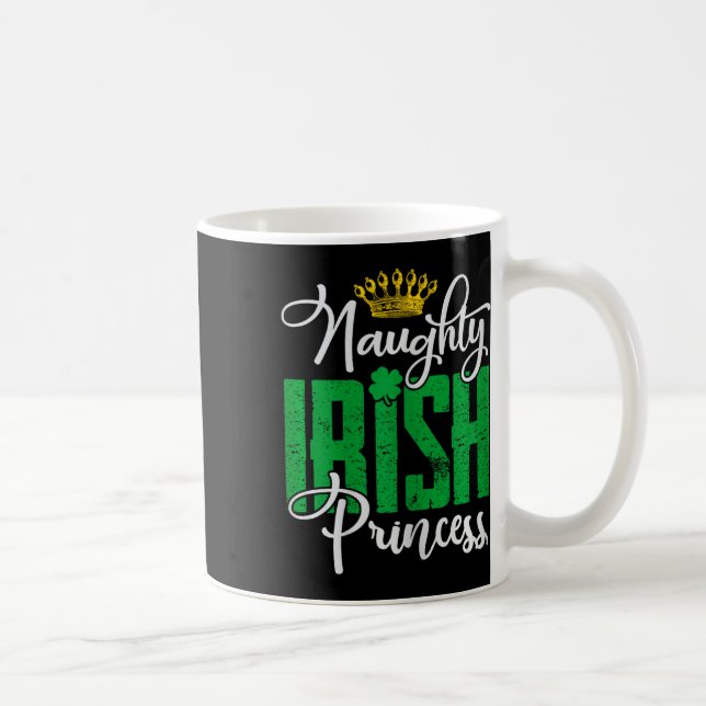 Naughty Irish Princess St Patrick's Day Ireland  Coffee Mug (Right)