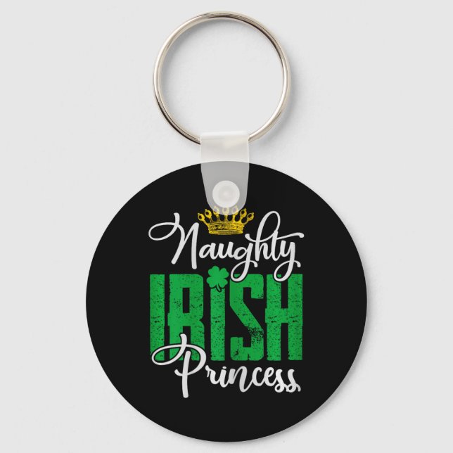 Naughty Irish Princess St Patrick's Day Ireland  Keychain (Front)