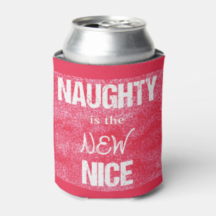 Naughty is the NEW Nice Can Cooler
