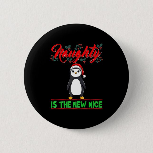 Naughty Is The New Nice Christmas Santa Xmas Premi Button (Front)