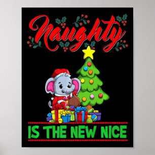 Naughty Is The New Nice Christmas Santa Xmas Premi Poster