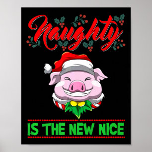 Naughty Is The New Nice Christmas Santa Xmas Premi Poster